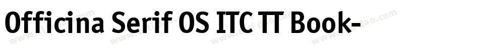 Officina Serif OS ITC TT Book字体转换